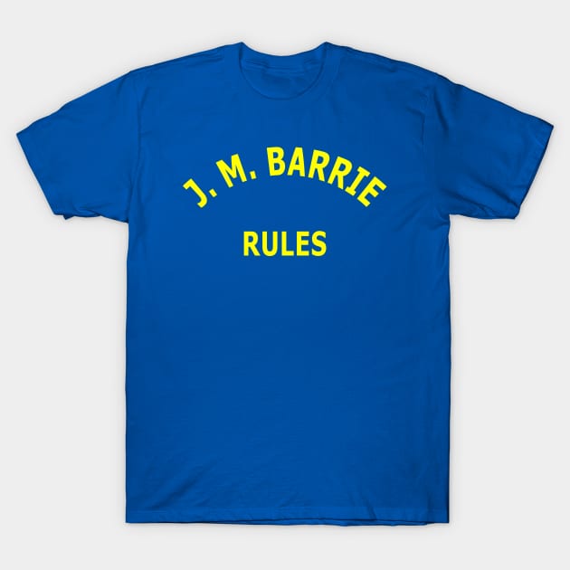 J. M. Barrie Rules T-Shirt by Lyvershop